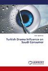 Turkish Drama Influence on Saudi Consumer