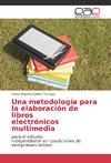 Una metodología para la elaboración de libros electrónicos multimedia