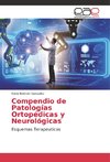 Compendio de Patologías Ortopédicas y Neurológicas