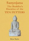 Sanyojana The Buddha's Doctrine of the Ten Fetters