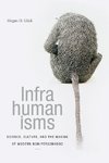 Infrahumanisms