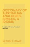 Dictionary of Australian Analogies, Similes, & Idioms