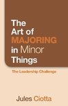 The Art of Majoring in Minor Things