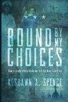 Bound by My Choices