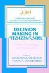 Decision Making in Health Care