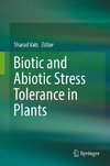 Biotic and Abiotic Stress Tolerance in Plants