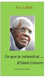 Ce que je retiendrai d'Aimé Césaire