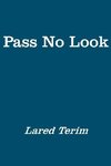 Pass No Look