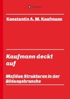 Kaufmann deckt auf