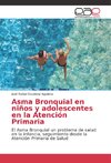 Asma Bronquial en niños y adolescentes en la Atención Primaria