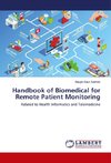 Handbook of Biomedical for Remote Patient Monitoring