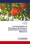 Training Needs of Pomegranate Growers about Plant Protection Measures