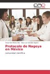 Protocolo de Nagoya en México