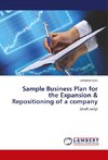 Sample Business Plan for the Expansion & Repositioning of a company