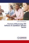 Factors Influencing FDI Inflows in Zambia's Service Sector