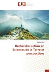 Recherche-action en Sciences de la Terre et perspectives