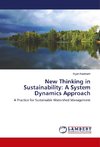 New Thinking in Sustainability: A System Dynamics Approach