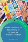 Teacher Leadership for Social Change in Bilingual and Bicultural Education