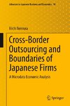 Cross-Border Outsourcing and Boundaries of Japanese Firms