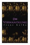 Kafka, F: Verwandlung