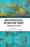 New Perspectives on India and Turkey