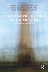 Challenging History in the Museum