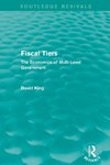 Fiscal Tiers (Routledge Revivals)