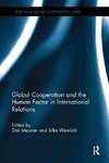 Global Cooperation and the Human Factor in International Relations