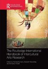 The Routledge International Handbook of Intercultural Arts Research