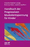 Handbuch der Progressiven Muskelentspannung für Kinder