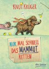 Nur mal schnell das Mammut retten