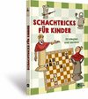 Schachtricks für Kinder