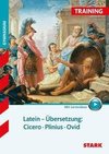 STARK Training Gymnasium - Latein Übersetzung: Cicero, Plinius, Ovid