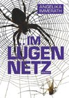 Im Lügennetz