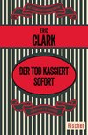 Der Tod kassiert sofort