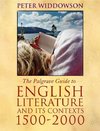 The Palgrave Guide to English Literature and Its Contexts : 1500-2000