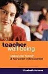 Holmes, E: Teacher Well-Being