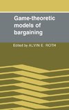 Game-Theoretic Models of Bargaining