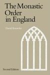 The Monastic Order in England