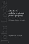 John Locke and the Origins of Private Property