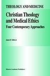 Christian Theology and Medical Ethics