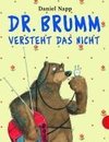 Dr. Brumm versteht das nicht