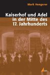 Kaiserhof und Adel in der Mitte des 17. Jahrhunderts