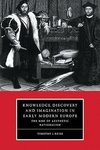 Knowledge, Discovery and Imagination in Early Modern Europe