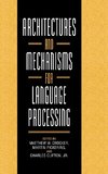 Architectures and Mechanisms for Language             Processing