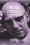 Michel Foucault: A Research Companion