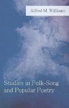 Studies in Folk-Song and Popular Poetry