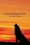 God Left Manor Farm