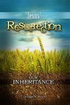 Jesus' Resurrection, Our Inheritance