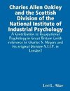 Charles Allen Oakley and the Scottish Division of the National Institute of Industrial Psychology - A Contribution to Occupational Psychology in Great Britain